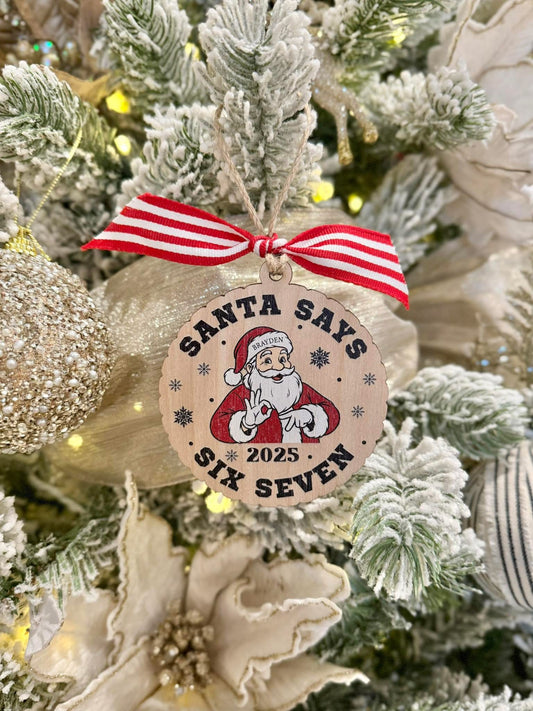 Santa says six seven