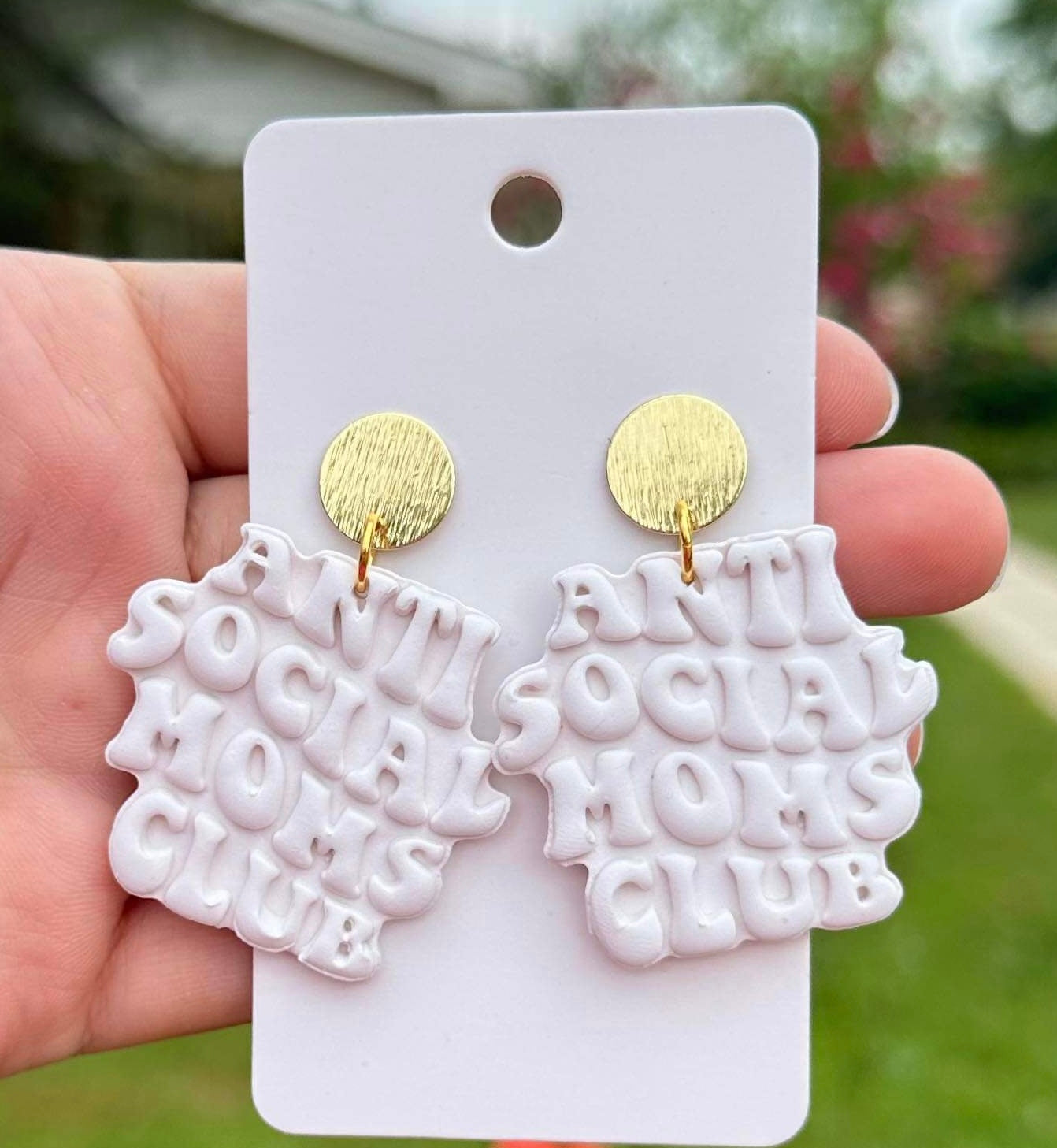 Anti Social Moms Club White Earrings